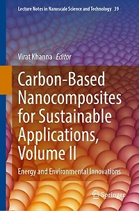 Carbon-Based Nanocomposites for Sustainable Applications, Volume II: Energy and Environmental Innovations