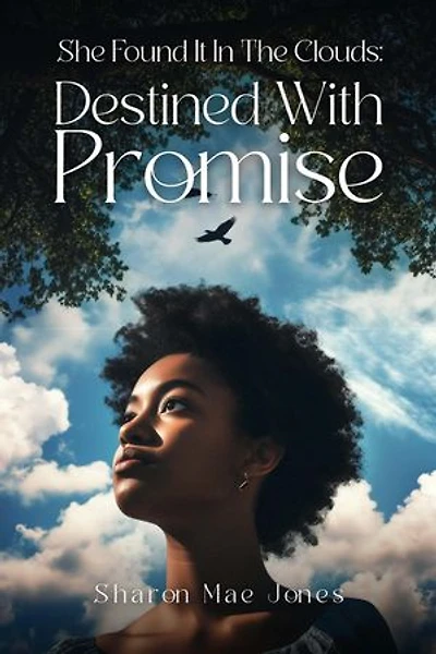 She Found It In The Clouds:Destined With Promise