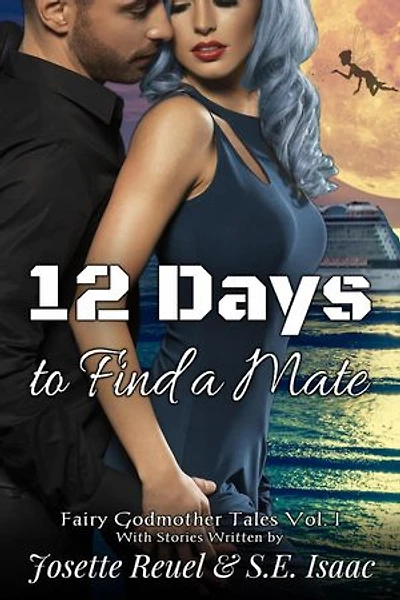 12 Days to Find a Mate: Fairy Godmother Tales, #1