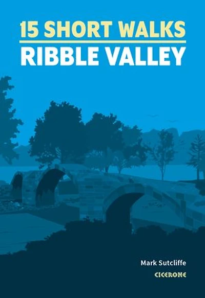 15 Short Walks in the Ribble Valley
