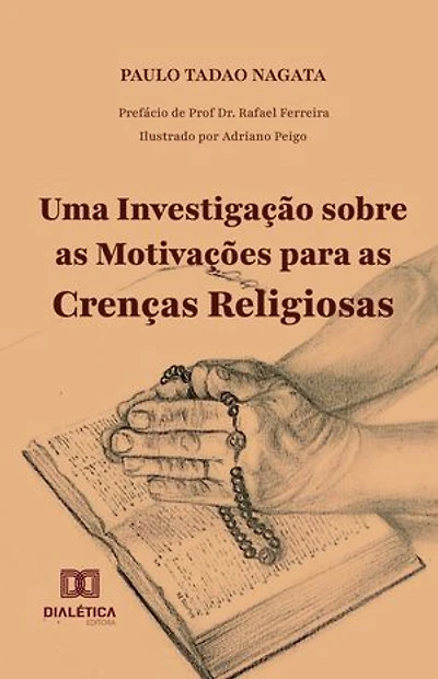 Uma Investigação sobre as Motivações para as Crenças Religiosas