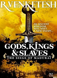 Gods, Kings & Slaves: The Siege of Madurai
