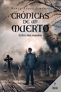 Crónicas de un muerto: Entre dos mundos
