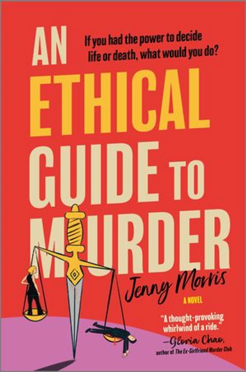 An Ethical Guide to Murder: A Novel