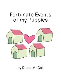 Fortunate Events of My Puppies