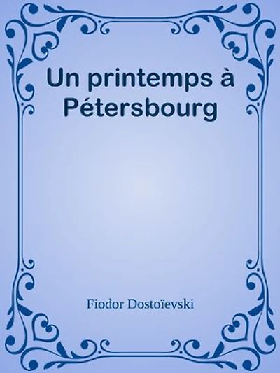 Un printemps à Pétersbourg