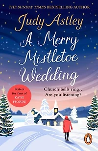 A Merry Mistletoe Wedding: the perfect festive romance to settle down with this Christmas!