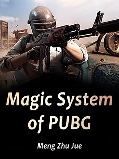 Magic System of PUBG: Volume 4