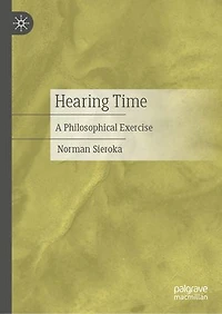 Hearing Time: A Philosophical Exercise