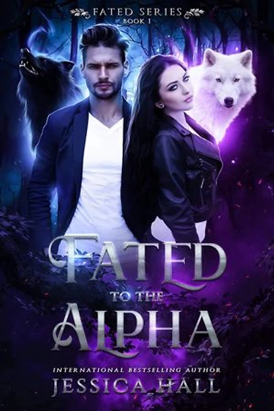 Fated To The Alpha: A Dark Romantasy