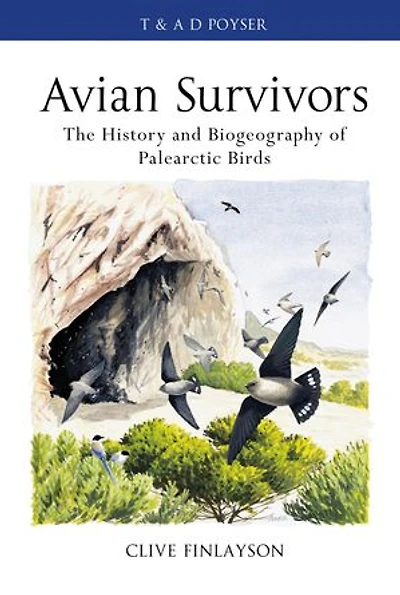 Avian survivors: The History and Biogeography of Palearctic Birds