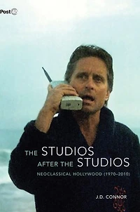the Studios after Studios: Neoclassical Hollywood (1970-2010)