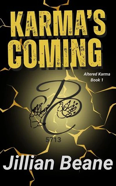Karma's Coming: Altered Karma Series, #1