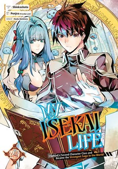 My Isekai Life 25: I Gained a Second Character Class and Became the Strongest Sage World!