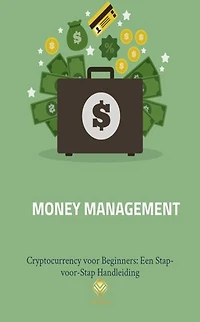 Money Management: Cryptocurrency voor beginners