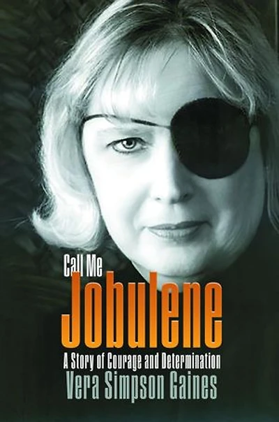 Call Me Jobulene: A Story of Courage and Determination
