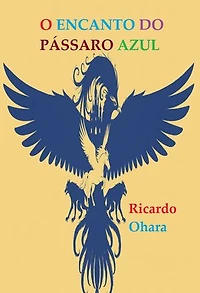 O Encanto do Pássaro Azul
