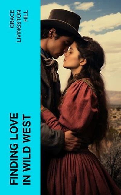 Finding Love in Wild West: 3 Western Romance Novels