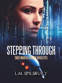 Stepping Through: Three Dena Sinclair Stories