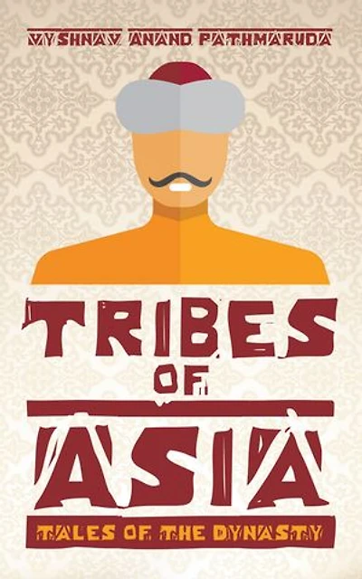 Tribes of Asia: Tales of the Dynasty