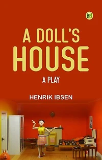 A Doll's House a play