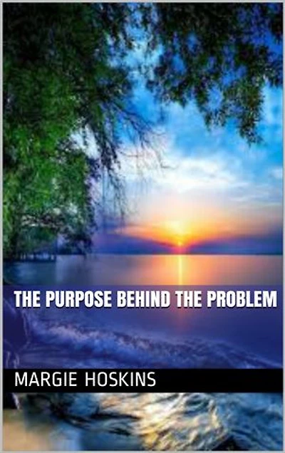 THE PURPOSE BEHIND THE PROBLEM