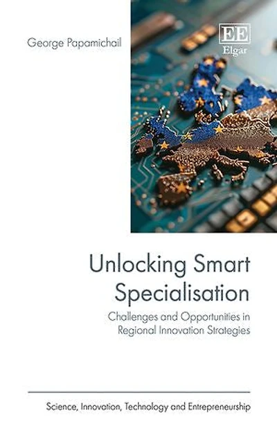Unlocking Smart Specialisation: Challenges and Opportunities in Regional Innovation Strategies