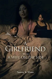 A Girlfriend With Wife On The Side
