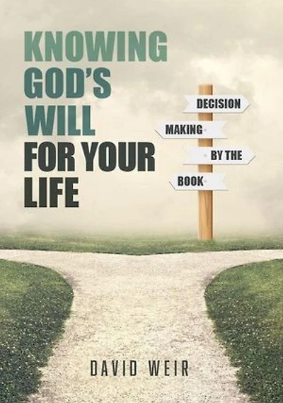 Knowing God's Will For Your Life