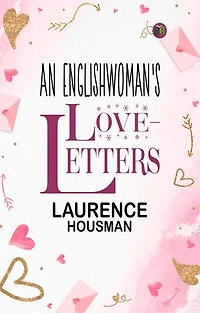 An Englishwoman's Love-Letters