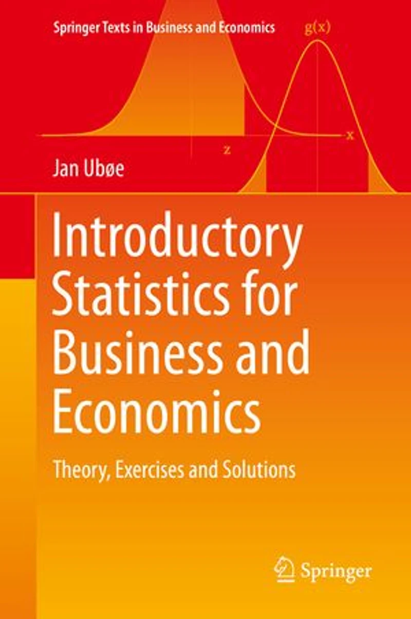 Introductory Statistics for Business and Economics: Theory, Exercises Solutions