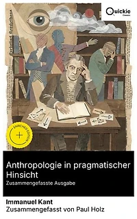 Anthropologie in pragmatischer Hinsicht (Zusammengefasste Ausgabe): Bereicherte Ausgabe. Von Wahrnehmung bis Charakter: eine pragmatische Menschenkunde für Selbstbildung, Moralpsychologie und Urteilskraft