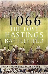 1066: The Lost Hastings Battlefield