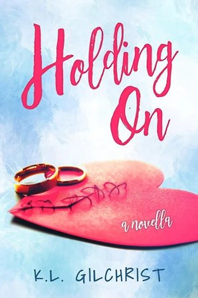Holding On: A Novella
