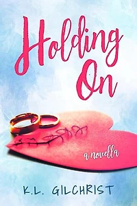 Holding On: A Novella