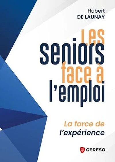 Les seniors face à l'emploi: la force de l'expérience