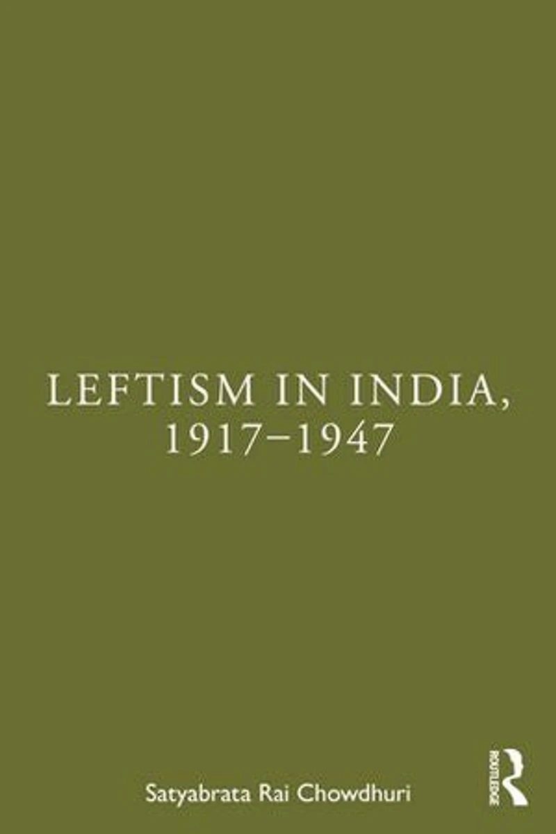 Leftism India, 1917-1947