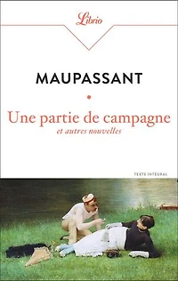 Une partie de campagne: et autres nouvelles