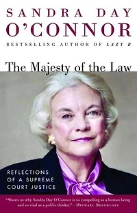 the Majesty of Law: Reflections a Supreme Court Justice