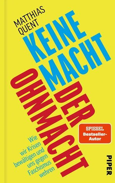Keine Macht der Ohnmacht: Wie wir Krisen bewältigen und uns gegen Faschismus wehren | Strategien gegen Resignation und Rechtsruck