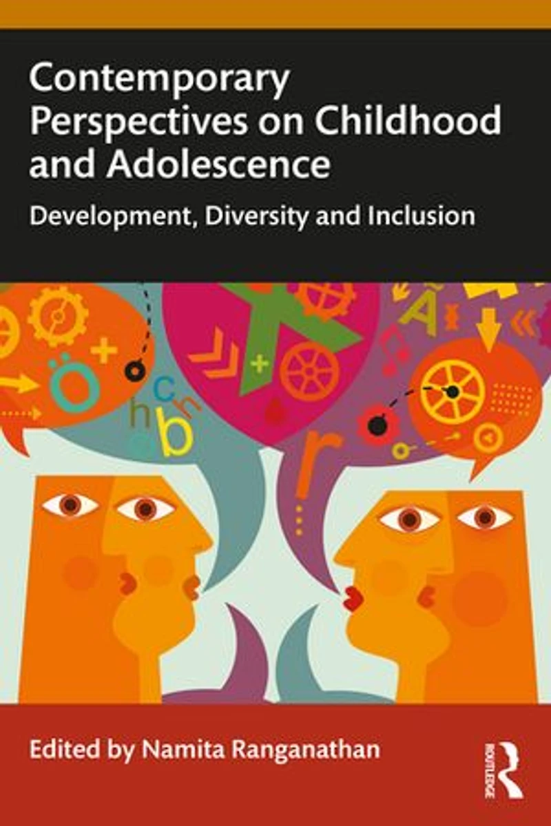 Contemporary Perspectives on Childhood and Adolescence: Development, Diversity Inclusion