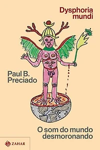 Dysphoria mundi: O som do mundo desmoronando