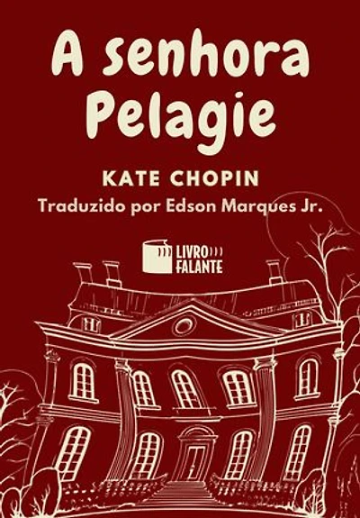A senhora Pelagie: Conto