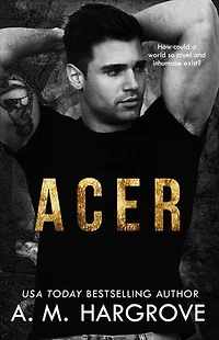 Acer: A Stand-Alone, New Adult, Underworld Crime Romance