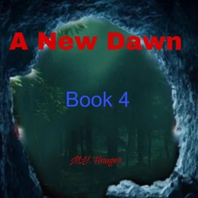 A New Dawn: Book 4