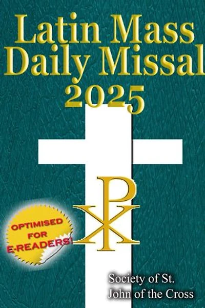 The Latin Mass Daily Missal 2025: in Latin & English, in Order, Every Day
