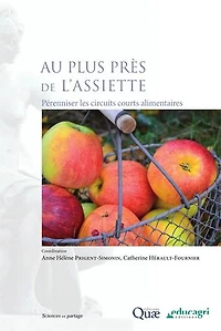 Au plus près de l'assiette: Pérenniser les circuits courts