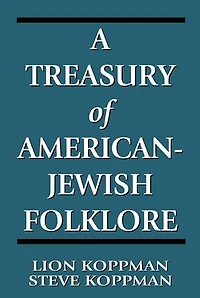 A Treasury of American-Jewish Folklore