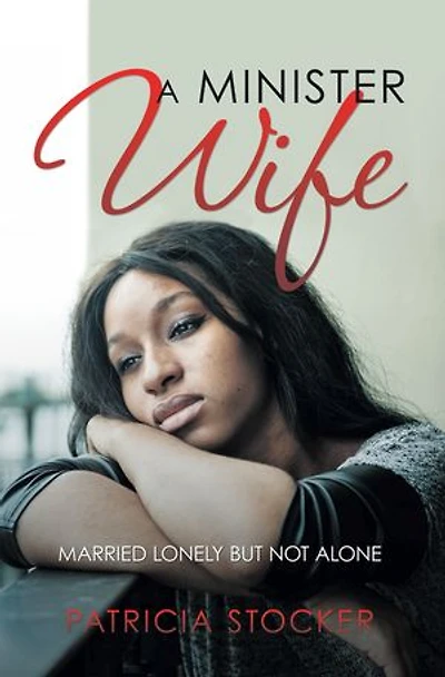 A Minister Wife: Married Lonely but Not Alone