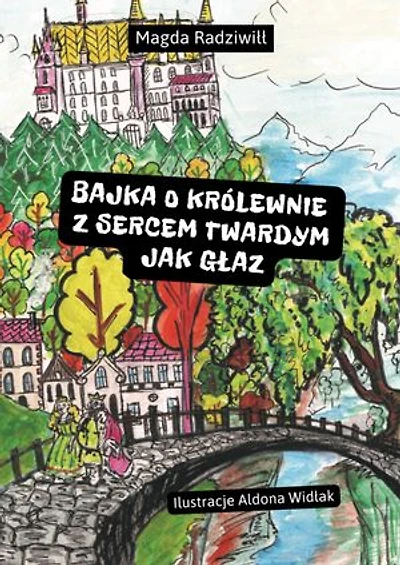 Bajka o królewnie z sercem twardym jak głaz